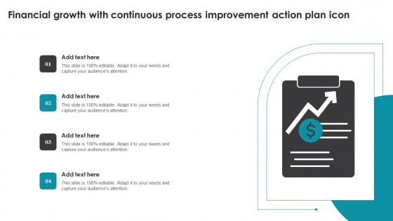 Financial Growth With Continuous Process Improvement Action Plan Icon Themes PDF