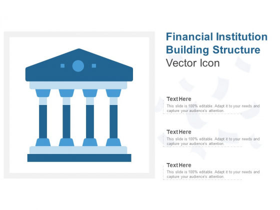 Financial Institution Building Structure Vector Icon Ppt PowerPoint Presentation Infographic Template Shapes Financial Institution Building Structure Vector Icon Ppt PowerPoint Presentation Infographic Template Shapes