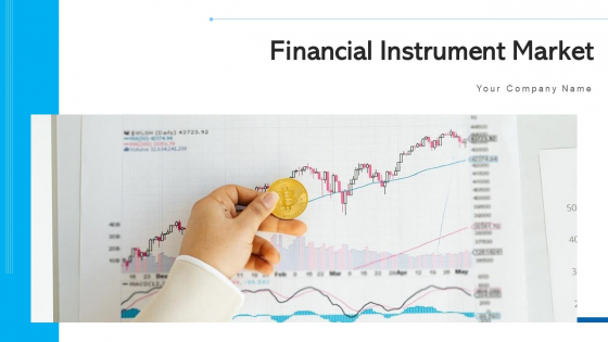 Financial Instrument Market Interconnection Risk Ppt PowerPoint Presentation Complete Deck With Slides Financial Instrument Market Interconnection Risk Ppt PowerPoint Presentation Complete Deck With Slides