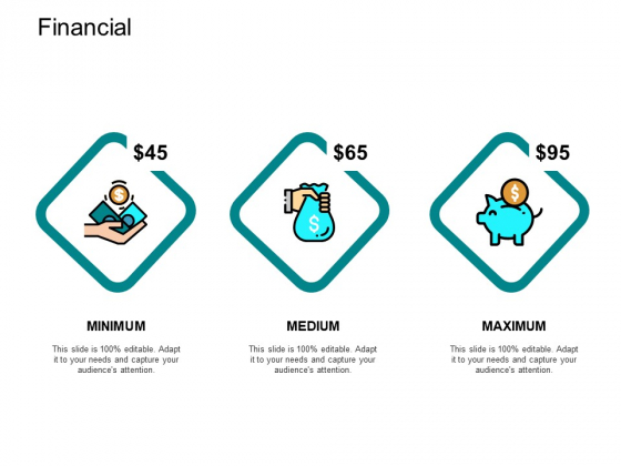 Financial Minimum Maximum Medium Ppt PowerPoint Presentation Portfolio Diagrams Financial Minimum Maximum Medium Ppt PowerPoint Presentation Portfolio Diagrams
