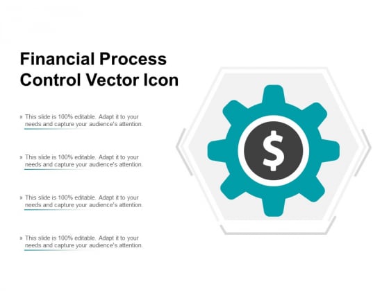 Financial Process Control Vector Icon Ppt PowerPoint Presentation Layouts Show Financial Process Control Vector Icon Ppt PowerPoint Presentation Layouts Show