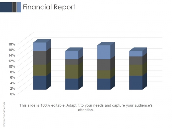 Financial Report Ppt PowerPoint Presentation Templates Financial Report Ppt PowerPoint Presentation Templates