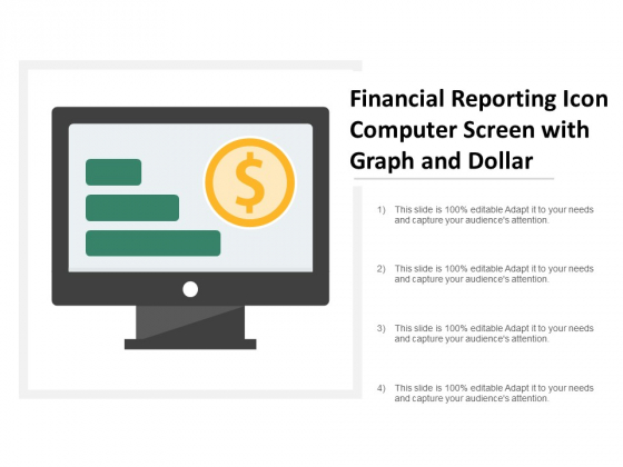 Financial Reporting Icon Computer Screen With Graph And Dollar Ppt Powerpoint Presentation Layouts Model Financial Reporting Icon Computer Screen With Graph And Dollar Ppt Powerpoint Presentation Layouts Model