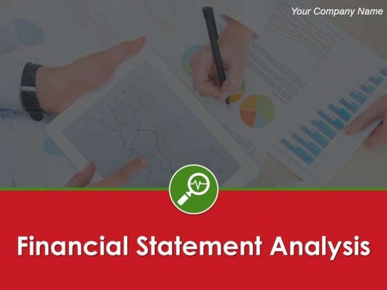 Financial Statement Analysis Ppt PowerPoint Presentation Complete Deck With Slides
