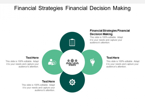 Financial Strategies Financial Decision Making Ppt PowerPoint Presentation Outline Maker Cpb