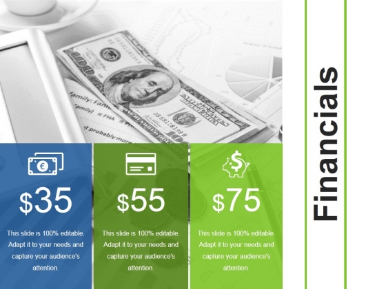 Financials Ppt PowerPoint Presentation Infographics Guidelines Financials Ppt PowerPoint Presentation Infographics Guidelines