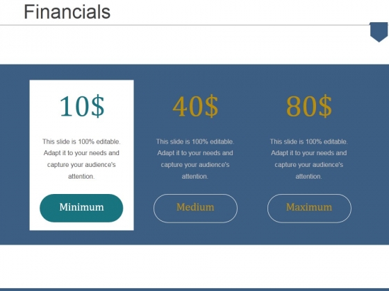 Financials Ppt PowerPoint Presentation Show Icons Financials Ppt PowerPoint Presentation Show Icons