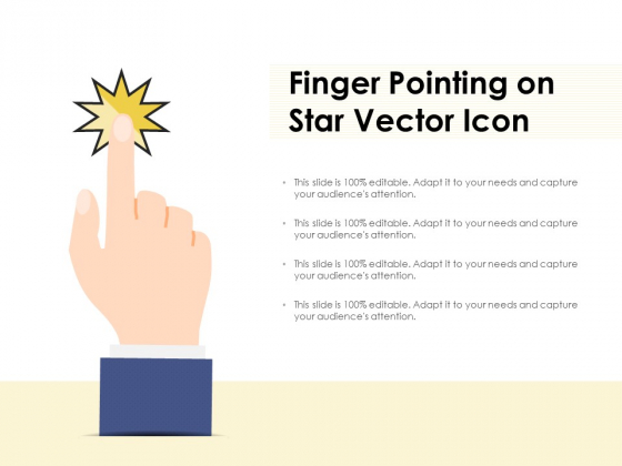 Finger Pointing On Star Vector Icon Ppt PowerPoint Presentation Model Background Designs PDF