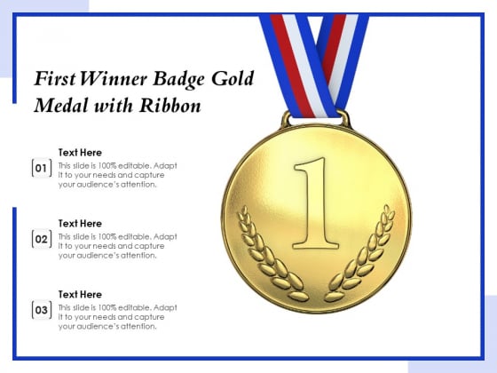 First Winner Badge Gold Medal With Ribbon Ppt PowerPoint Presentation Show Microsoft PDF