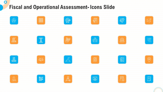 Fiscal And Operational Assessment Icons Slide Portrait PDF Fiscal And Operational Assessment Icons Slide Portrait PDF