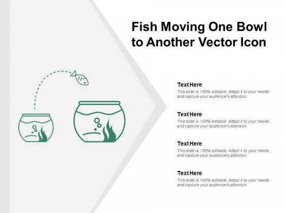 Fish Moving One Bowl To Another Vector Icon Ppt PowerPoint Presentation Model Examples