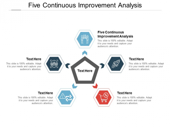 Five Continuous Improvement Analysis Ppt PowerPoint Presentation Slides Icons Five Continuous Improvement Analysis Ppt PowerPoint Presentation Slides Icons