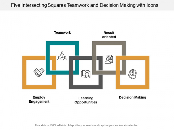 Five Intersecting Squares Teamwork And Decision Making With Icons Ppt PowerPoint Presentation Styles Sample