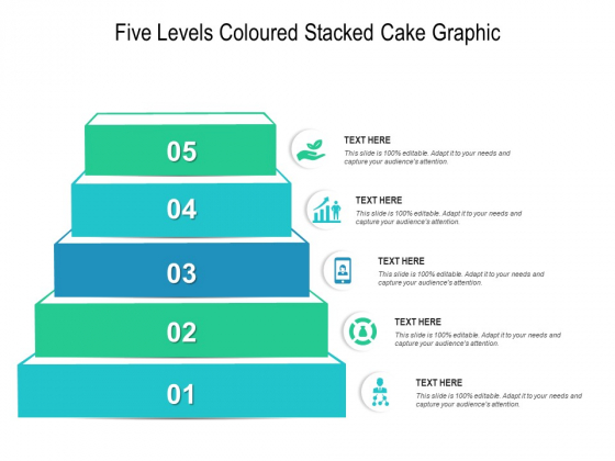 Five Levels Coloured Stacked Cake Graphic Ppt PowerPoint Presentation Professional Design Templates PDF