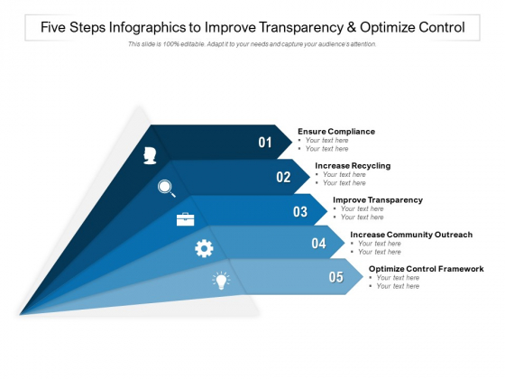 Five Steps Infographics To Improve Transparency And Optimize Control Ppt PowerPoint Presentation Professional Ideas Five Steps Infographics To Improve Transparency And Optimize Control Ppt PowerPoint Presentation Professional Ideas