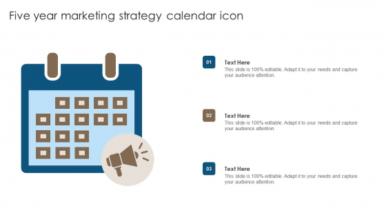 Five Year Marketing Strategy Calendar Icon Guidelines PDF