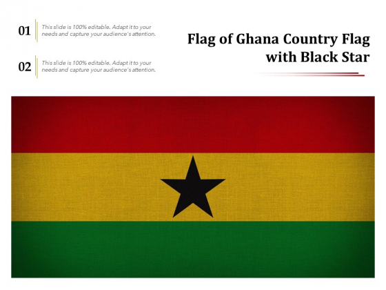 Flag Of Ghana Country Flag With Black Star Ppt PowerPoint Presentation Model Topics PDF