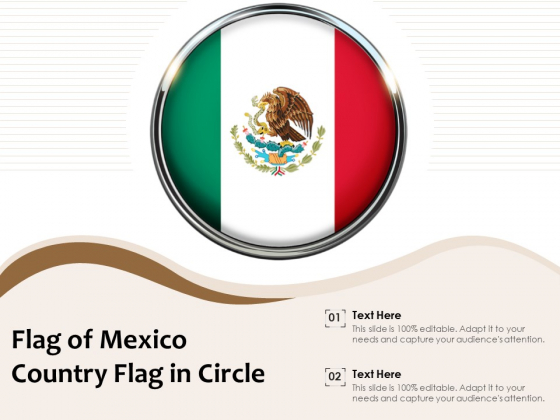 Flag Of Mexico Country Flag In Circle Ppt PowerPoint Presentation Slides Background Designs PDF Flag Of Mexico Country Flag In Circle Ppt PowerPoint Presentation Slides Background Designs PDF