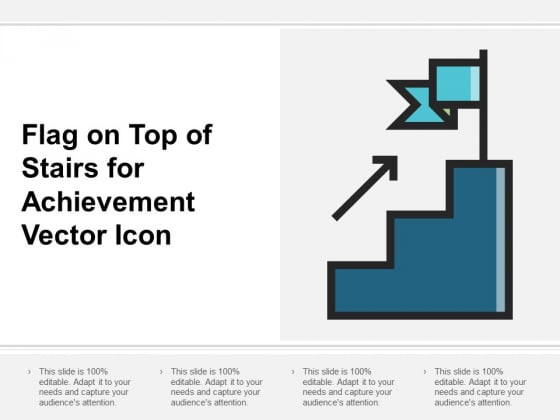 Flag On Top Of Stairs For Achievement Vector Icon Ppt PowerPoint Presentation Ideas Graphics Example