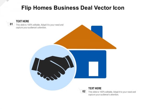 Flip Homes Business Deal Vector Icon Ppt PowerPoint Presentation Icon Pictures PDF Flip Homes Business Deal Vector Icon Ppt PowerPoint Presentation Icon Pictures PDF