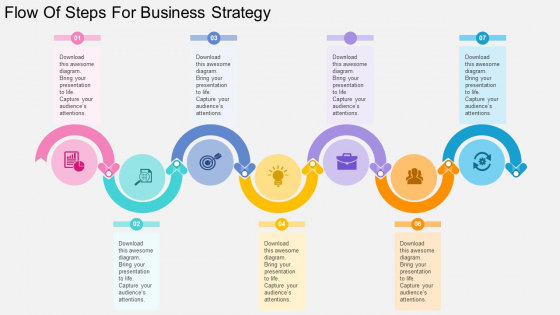 Flow Of Steps For Business Strategy Powerpoint Templates Slide 1