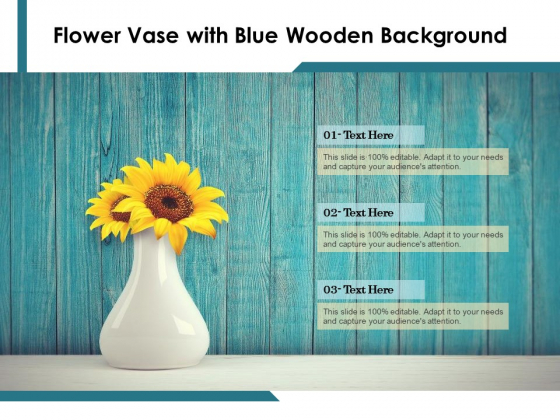 Flower Vase With Blue Wooden Background Ppt PowerPoint Presentation Ideas Graphics Pictures PDF