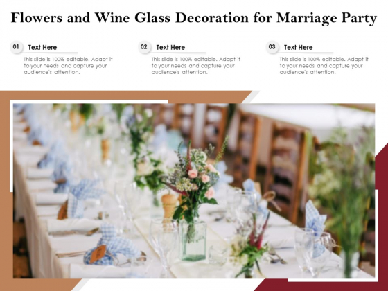 Flowers And Wine Glass Decoration For Marriage Party Ppt PowerPoint Presentation Infographics PDF
