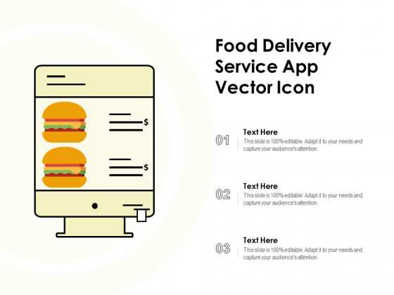 Food Delivery Service App Vector Icon Ppt PowerPoint Presentation Infographic Template Gallery Food Delivery Service App Vector Icon Ppt PowerPoint Presentation Infographic Template Gallery