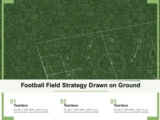 Football Field Strategy Drawn On Ground Ppt PowerPoint Presentation Visual Aids Deck PDF