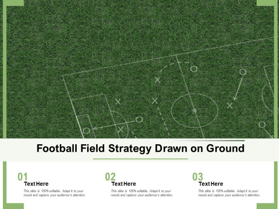 Football Field Strategy Drawn On Ground Ppt PowerPoint Presentation Visual Aids Deck PDF Football Field Strategy Drawn On Ground Ppt PowerPoint Presentation Visual Aids Deck PDF
