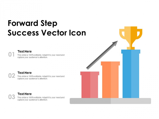 Forward Step Success Vector Icon Ppt PowerPoint Presentation Pictures Show