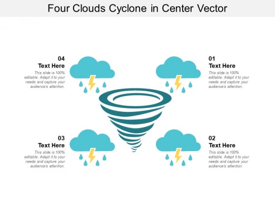 Four Clouds Cyclone In Center Vector Ppt Powerpoint Presentation Infographic Template Clipart Images