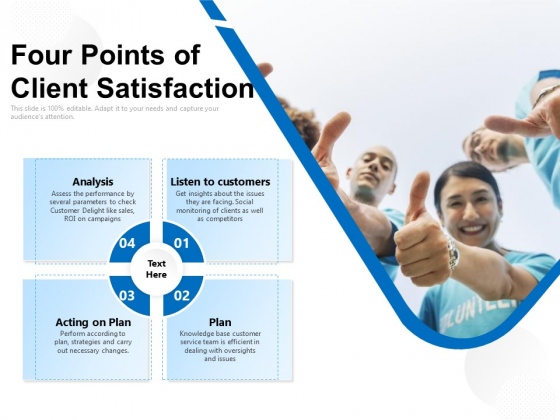 Four Points Of Client Satisfaction Ppt PowerPoint Presentation Icon Smartart Four Points Of Client Satisfaction Ppt PowerPoint Presentation Icon Smartart
