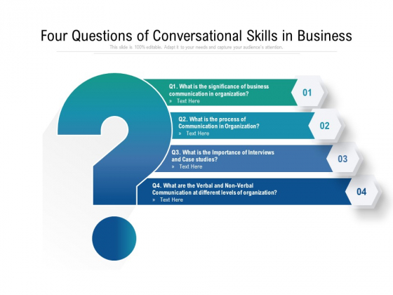 Four Questions Of Conversational Skills In Business Ppt PowerPoint Presentation File Themes PDF Four Questions Of Conversational Skills In Business Ppt PowerPoint Presentation File Themes PDF
