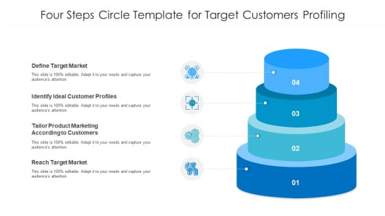 Four Steps Circle Template For Target Customers Profiling Ppt PowerPoint Presentation Gallery Slide PDF Four Steps Circle Template For Target Customers Profiling Ppt PowerPoint Presentation Gallery Slide PDF