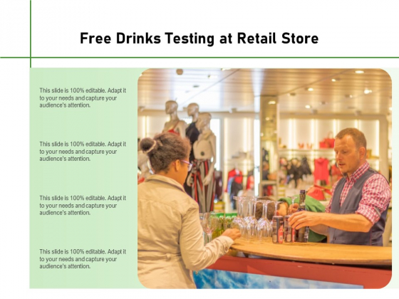 Free Drinks Testing At Retail Store Ppt PowerPoint Presentation Gallery Samples PDF Free Drinks Testing At Retail Store Ppt PowerPoint Presentation Gallery Samples PDF