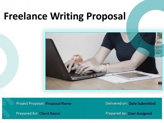 Freelance Writing Proposal Ppt PowerPoint Presentation Complete Deck With Slides Freelance Writing Proposal Ppt PowerPoint Presentation Complete Deck With Slides