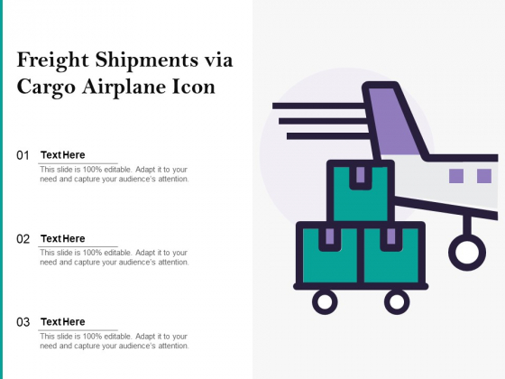 Freight Shipments Via Cargo Airplane Icon Ppt PowerPoint Presentation Gallery Slide PDF Freight Shipments Via Cargo Airplane Icon Ppt PowerPoint Presentation Gallery Slide PDF