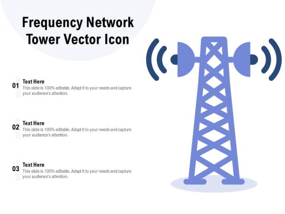 Frequency Network Tower Vector Icon Ppt Pictures Designs PDF
