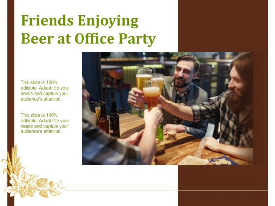 Friends Enjoying Beer At Office Party Ppt PowerPoint Presentation Infographic Template Themes PDF Friends Enjoying Beer At Office Party Ppt PowerPoint Presentation Infographic Template Themes PDF