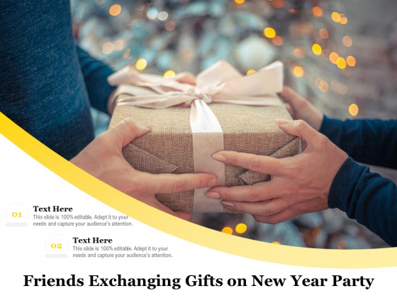 Friends Exchanging Gifts On New Year Party Ppt PowerPoint Presentation Visual Aids Model PDF