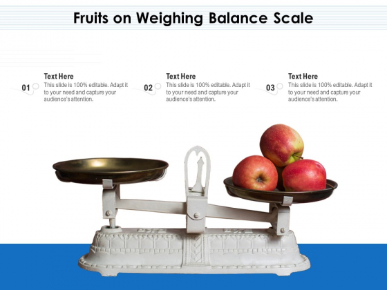 Fruits On Weighing Balance Scale Ppt PowerPoint Presentation File Show PDF