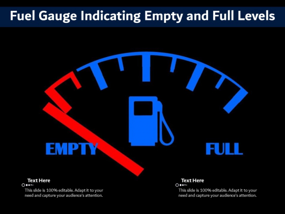 Fuel Gauge Indicating Empty And Full Levels Ppt PowerPoint Presentation Portfolio Clipart PDF