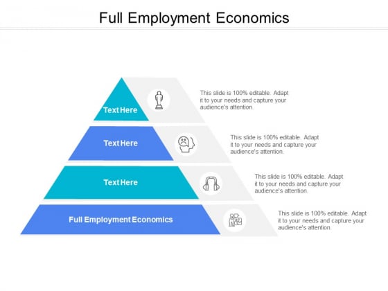Full Employment Economics Ppt PowerPoint Presentation Layouts Skills Cpb
