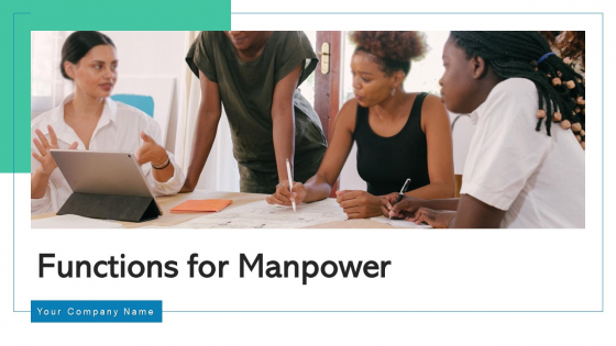 Functions For Manpower Leadership Management Ppt PowerPoint Presentation Complete Deck With Slides Functions For Manpower Leadership Management Ppt PowerPoint Presentation Complete Deck With Slides