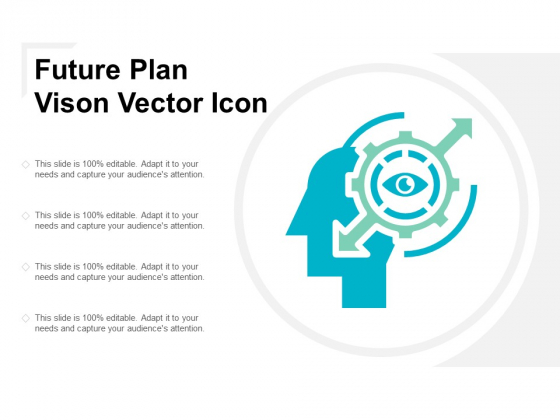 Future Plan Vison Vector Icon Ppt PowerPoint Presentation Outline Background Images Future Plan Vison Vector Icon Ppt PowerPoint Presentation Outline Background Images