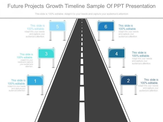 Future Projects Growth Timeline Sample Of Ppt Presentation Future Projects Growth Timeline Sample Of Ppt Presentation