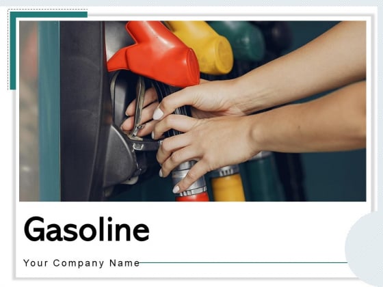 Gasoline Gas Station Gas Pipeline Ppt PowerPoint Presentation Complete Deck Gasoline Gas Station Gas Pipeline Ppt PowerPoint Presentation Complete Deck