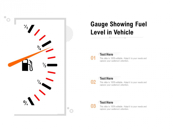 Gauge Showing Fuel Level In Vehicle Ppt PowerPoint Presentation Portfolio Picture PDF Gauge Showing Fuel Level In Vehicle Ppt PowerPoint Presentation Portfolio Picture PDF