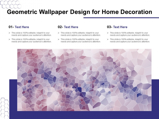Geometric Wallpaper Design For Home Decoration Ppt PowerPoint Presentation Outline Inspiration PDF Geometric Wallpaper Design For Home Decoration Ppt PowerPoint Presentation Outline Inspiration PDF
